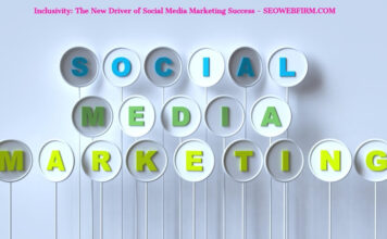 Inclusivity: The New Driver of Social Media Marketing Success Social Media Marketing Success