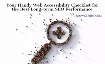 Your Handy Web Accessibility Checklist for the Best Long-term SEO Performance