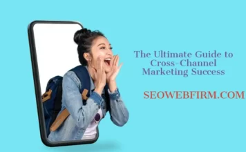 The Ultimate Guide to Cross-Channel Marketing Success Cross-Channel Marketing Guide